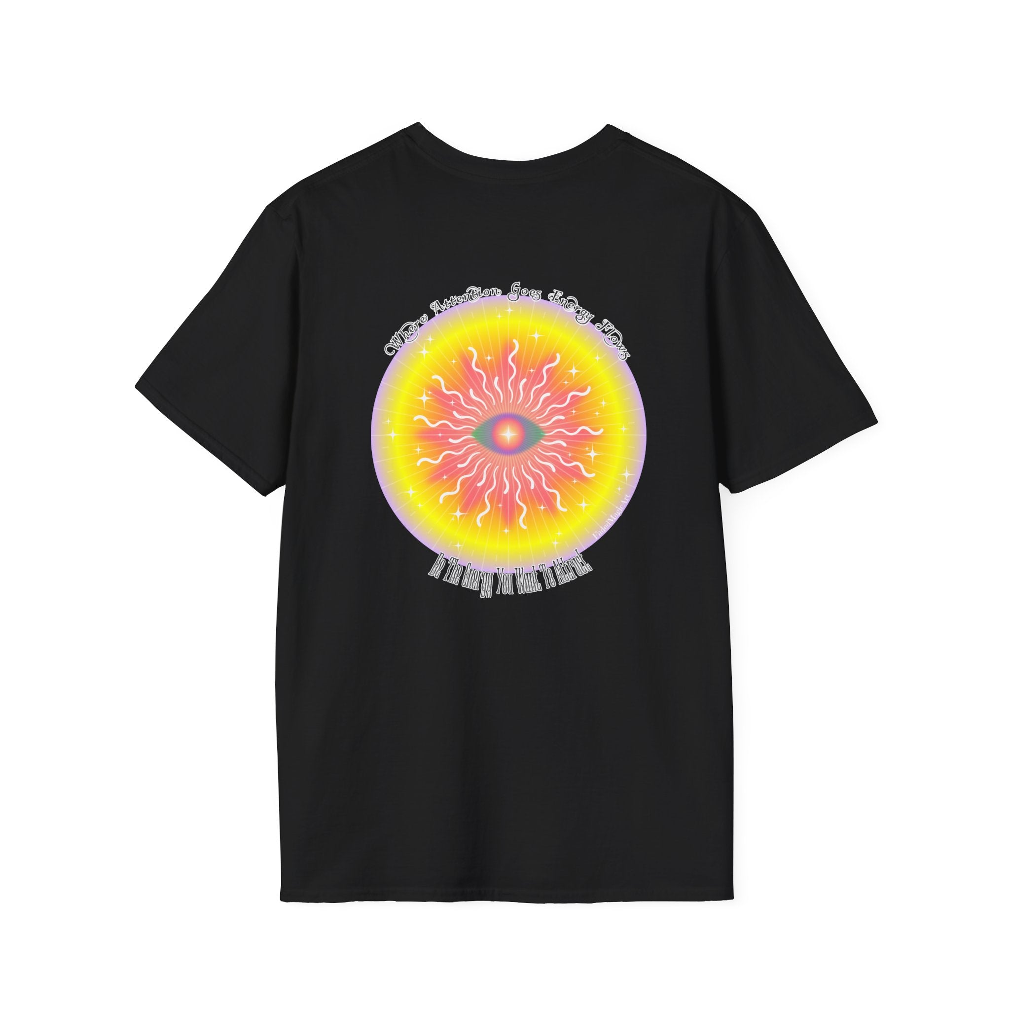 Be The Energy You Want To Attract Graphic T-Shirt | Unisex Softstyle Tee