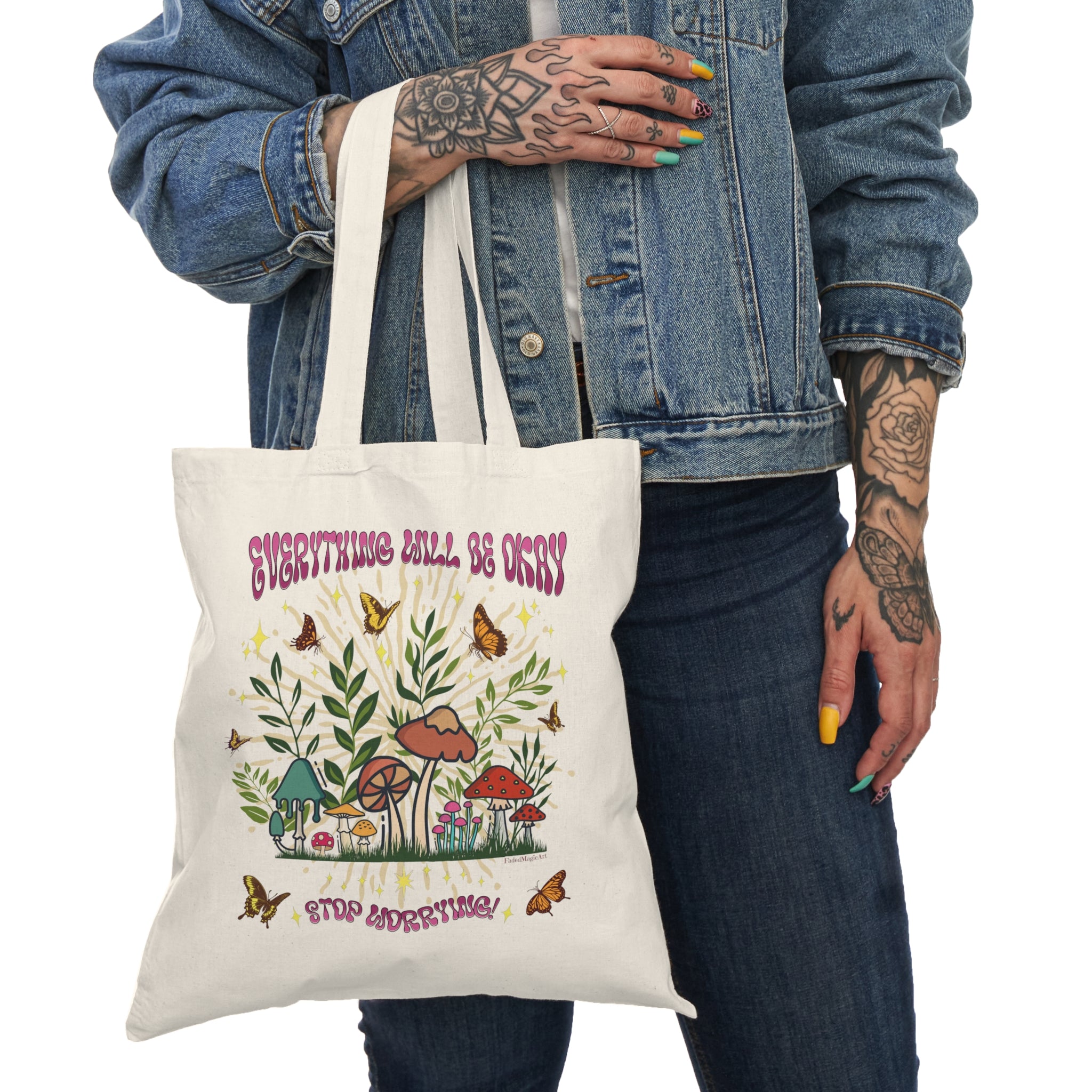 Everything Will Be Okay, Stop Worrying | Whimsical Positive Affirmation Tote Bag