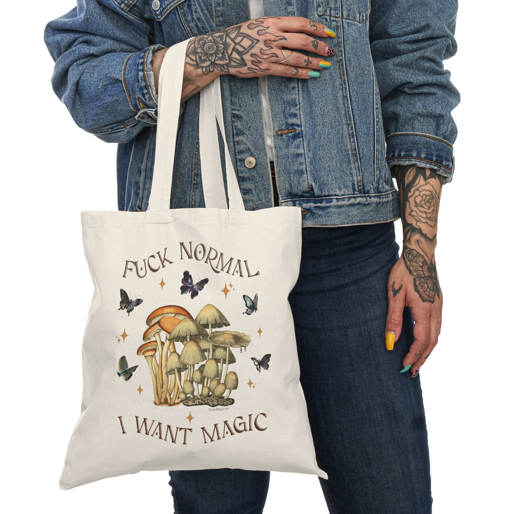 Fuck Normal I Want Magic | Whimsical Positive Energy Tote Bag
