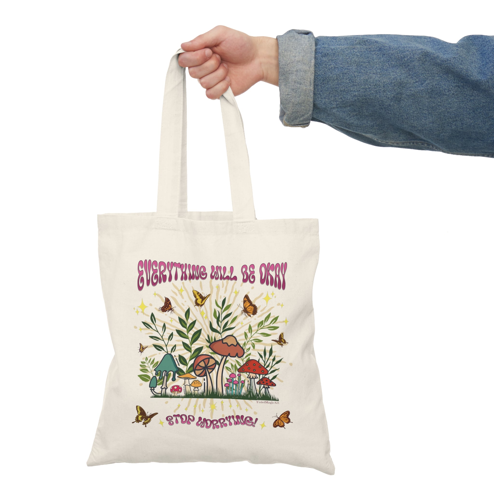 Everything Will Be Okay, Stop Worrying | Whimsical Positive Affirmation Tote Bag